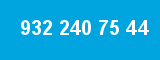 932 240 75 44